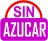 SIN AZUCAR